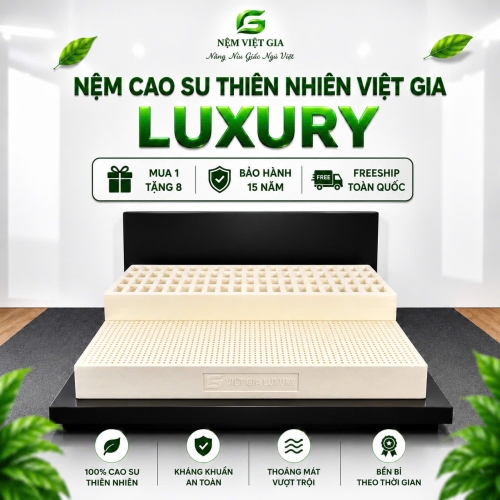 NỆM CAO SU THIÊN NHIÊN 100% LUXURY VIỆT GIA